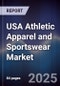 USA Athletic Apparel and Sportswear Market - Product Image