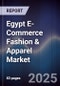 Egypt E-Commerce Fashion & Apparel Market - Product Image