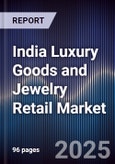 India Luxury Goods and Jewelry Retail Market- Product Image