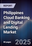 Philippines Cloud Banking and Digital Lending Market- Product Image