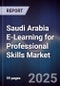 Saudi Arabia E-Learning for Professional Skills Market - Product Thumbnail Image