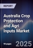 Australia Crop Protection and Agri Inputs Market- Product Image