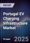 Portugal EV Charging Infrastructure Market - Product Thumbnail Image