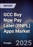 GCC Buy Now Pay Later (BNPL) Apps Market Size, Share, Trends & Forecast 2025-2030- Product Image