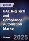 UAE RegTech and Compliance Automation Market - Product Image