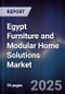Egypt Furniture and Modular Home Solutions Market - Product Image