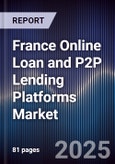 France Online Loan and P2P Lending Platforms Market- Product Image