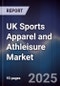 UK Sports Apparel and Athleisure Market - Product Image