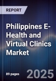 Philippines E-Health and Virtual Clinics Market- Product Image