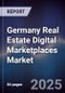 Germany Real Estate Digital Marketplaces Market - Product Image