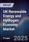 UK Renewable Energy and Hydrogen Economy Market - Product Image