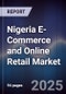 Nigeria E-Commerce and Online Retail Market - Product Image