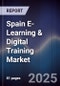 Spain E-Learning & Digital Training Market - Product Image