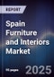 Spain Furniture and Interiors Market - Product Image