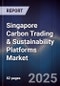 Singapore Carbon Trading & Sustainability Platforms Market - Product Thumbnail Image