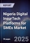 Nigeria Digital InsurTech Platforms for SMEs Market - Product Thumbnail Image