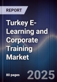 Turkey E-Learning and Corporate Training Market- Product Image