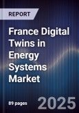 France Digital Twins in Energy Systems Market- Product Image