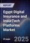 Egypt Digital Insurance and InsurTech Platforms Market - Product Image
