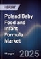 Poland Baby Food and Infant Formula Market - Product Image