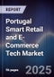 Portugal Smart Retail and E-Commerce Tech Market - Product Thumbnail Image