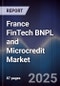 France FinTech BNPL and Microcredit Market - Product Thumbnail Image