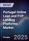 Portugal Online Loan and P2P Lending Platforms Market - Product Thumbnail Image
