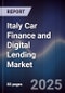 Italy Car Finance and Digital Lending Market - Product Image