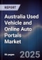 Australia Used Vehicle and Online Auto Portals Market - Product Image