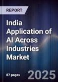 India Application of AI Across Industries Market- Product Image