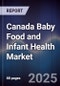 Canada Baby Food and Infant Health Market - Product Thumbnail Image