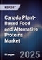 Canada Plant-Based Food and Alternative Proteins Market - Product Thumbnail Image