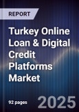 Turkey Online Loan & Digital Credit Platforms Market- Product Image