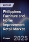 Philippines Furniture and Home Improvement Retail Market - Product Image