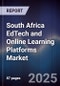 South Africa EdTech and Online Learning Platforms Market - Product Image