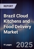 Brazil Cloud Kitchens and Food Delivery Market- Product Image