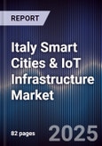 Italy Smart Cities & IoT Infrastructure Market- Product Image