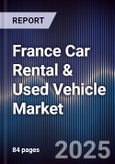 France Car Rental & Used Vehicle Market- Product Image
