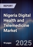 Nigeria Digital Health and Telemedicine Market- Product Image