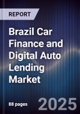 Brazil Car Finance and Digital Auto Lending Market- Product Image