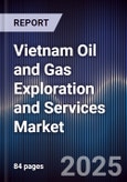 Vietnam Oil and Gas Exploration and Services Market- Product Image