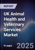 UK Animal Health and Veterinary Services Market- Product Image