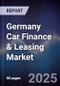 Germany Car Finance & Leasing Market - Product Thumbnail Image