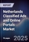 Netherlands Classified Ads and Online Portals Market - Product Image