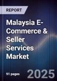 Malaysia E-Commerce & Seller Services Market- Product Image