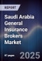 Saudi Arabia General Insurance Brokers Market Size, Share, Growth Drivers & Forecast 2025-2030 - Product Thumbnail Image