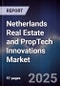 Netherlands Real Estate and PropTech Innovations Market - Product Thumbnail Image
