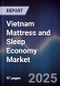 Vietnam Mattress and Sleep Economy Market - Product Image