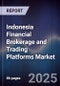 Indonesia Financial Brokerage and Trading Platforms Market - Product Thumbnail Image