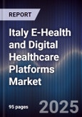 Italy E-Health and Digital Healthcare Platforms Market- Product Image